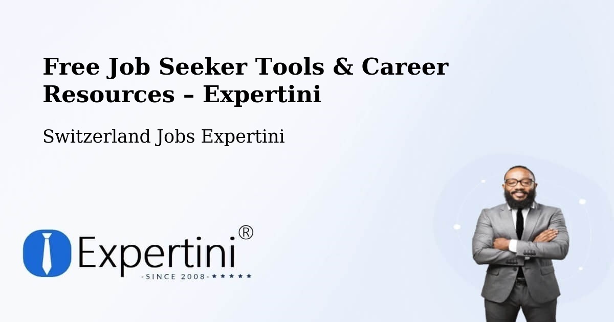 Free Job Seeker Tools & Career Resources – Wetzikon - Wetzikon, Switzerland Jobs Expertini