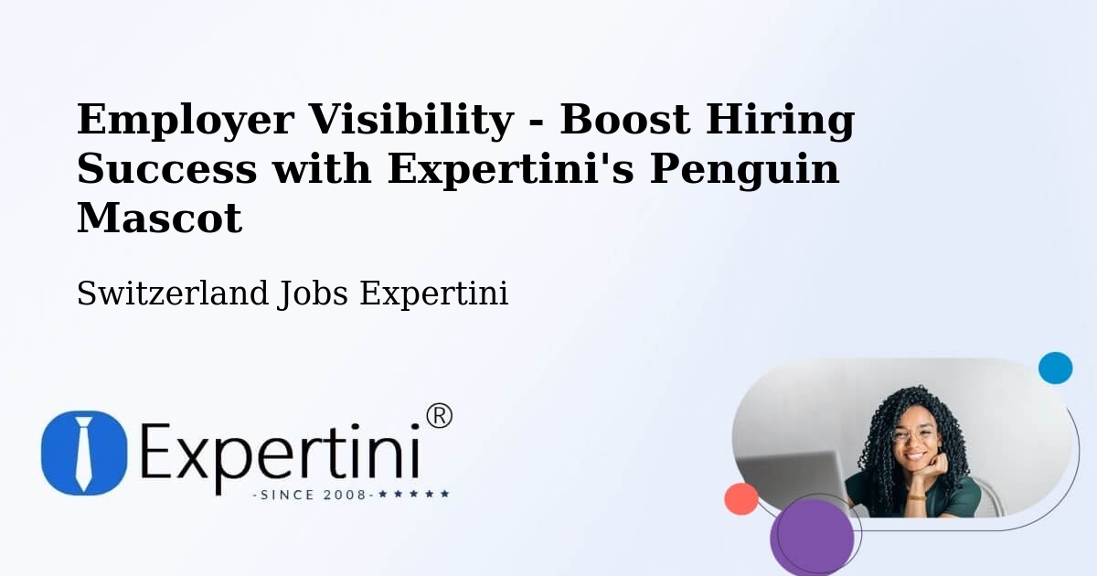 CV and Resume Visibility Optimization – Wetzikon - Switzerland Jobs Expertini